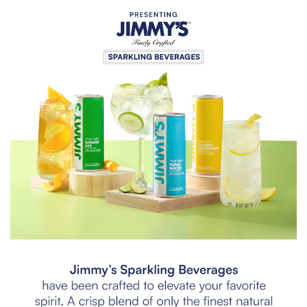 Elevate your Spirit with Jimmy's®