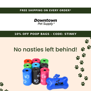 LAST CALL: 10% Off Poop Bags 💩