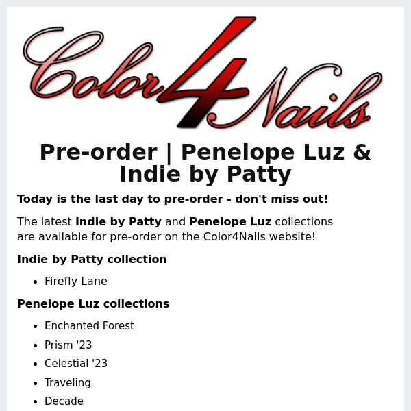 LAST DAY to pre-order the latest shades from Penelope Luz & Indie by Patty!