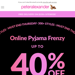 PJ Frenzy up to 40% Off, starts online now!