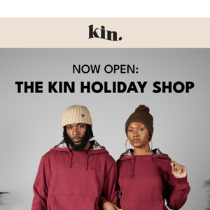The KIN Holiday Shop is Open 🎄