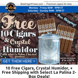  ⭐ Last Chance - 10 Free Cigars, Crystal Humidor, & Free Shipping with Select La Palina 2-Box Deals! ⭐