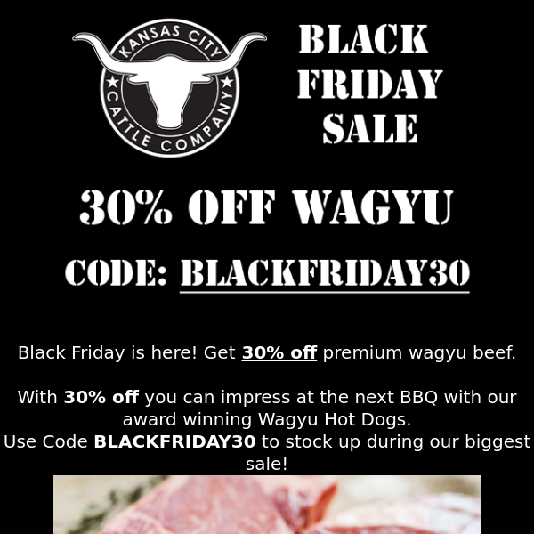 30% Off Wagyu Beef! Our Black Friday Sale!