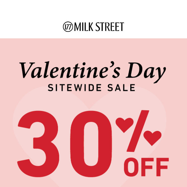 Love is in the Air! Save 30% Sitewide