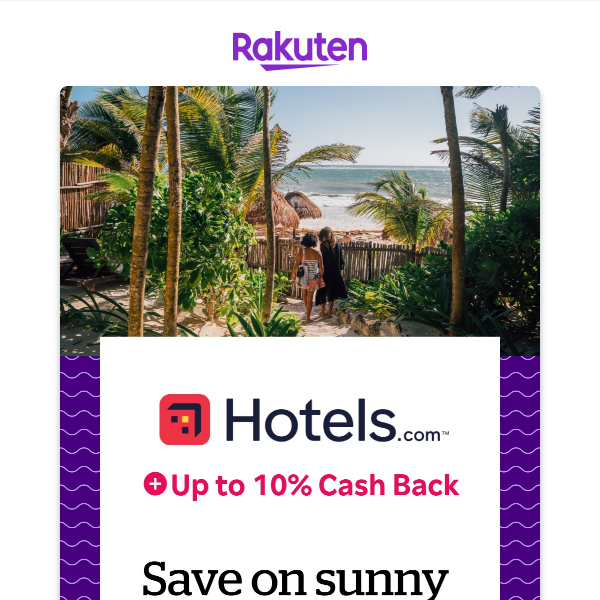 Hotels.com: Up to 10% Cash Back on sunny winter getaways