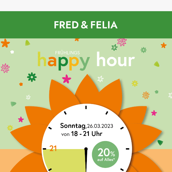 Erhalte 20% auf Alles in unserer FRÜHLINGS HAPPY-HOUR.