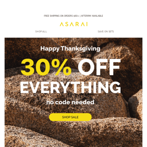 Happy T-Day + 30% Off Everything Day