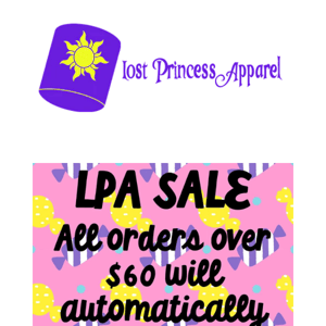 Lost Princess Apparel, NOW Through Friday, August 12, 2022, All Orders Over $60 Will Save 20% Off Automatically