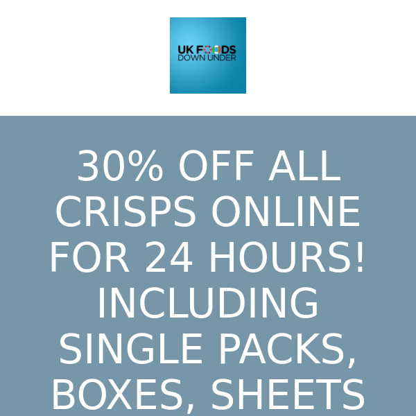 SUPER SUNDAY! 30% OFF ALL CRISPS ONLINE 24 HOURS ONLY!