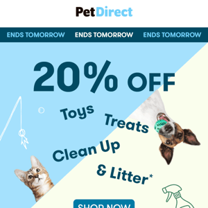 Time Is Running Out ⏳ 20% OFF Toys, Treats, Clean Up & Litter Ends Soon!