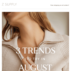 Trends To Try In August