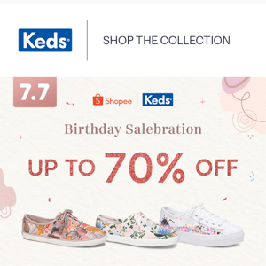 Today is Keds Birthday Salebration! 🎂