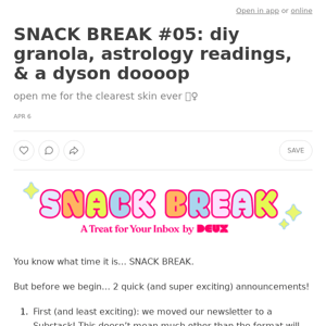SNACK BREAK #05: diy granola, astrology readings, & a dyson doooop