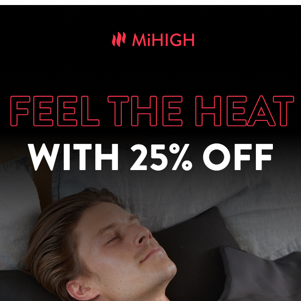 Soothing heat – now 25% off.