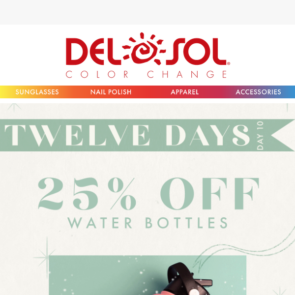On The 10th Day Of Christmas, Del Sol Gave To Me 25% Off Water Bottles!
