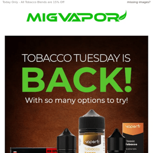 15% Off: Tobacco Tuesday is Back