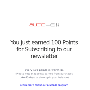 You just earned 100 Points for Subscribing to our newsletter