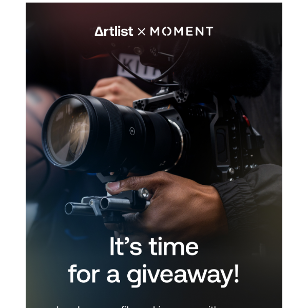 Artlist.io, get in on the Artlist x Moment filmmaker giveaway