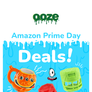 Ooze Amazon Prime Day Deals are Here!