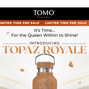 Revealed: Topaz Royale TOMO! 👑