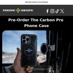 Phone Skope Carbon Fiber Pro Case now open for Pre-Orders!