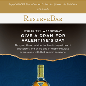 Give a Dram for Valentine's Day