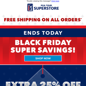 Final Day for Black Friday Savings!