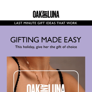 Give the gift of choice with an Oak and Luna giftcard