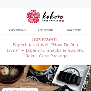 ⭐ [GIVEAWAY] Paperback Novel "How Do You Live?" + Japanese Snacks & Sweets: "Raku" Care Package