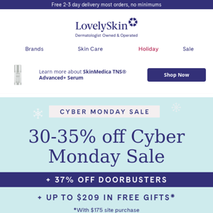 Final 24 hours for 30-35% off Cyber Monday Sale + 37% off doorbusters & up to $209 in free gifts!