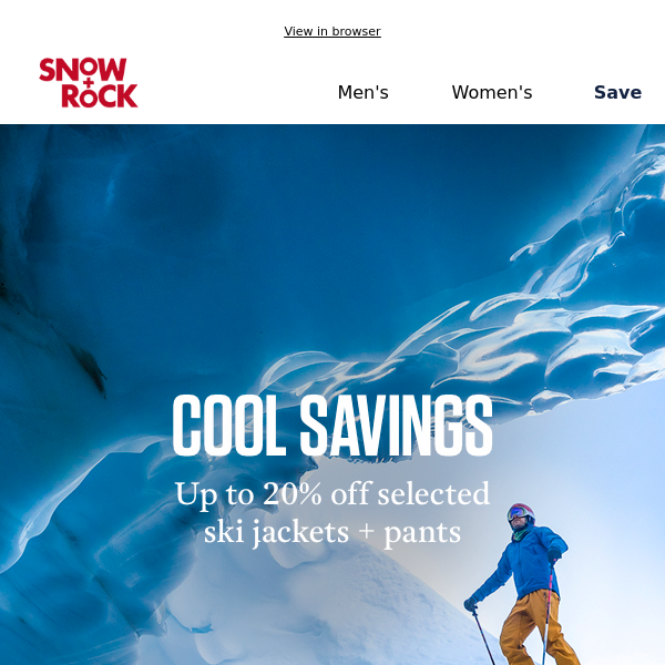 Up to 20% off selected ski jackets + pants