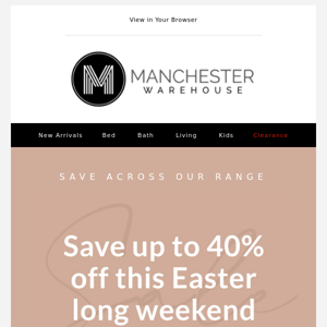Easter Long Weekend Sale: Up to 40% off