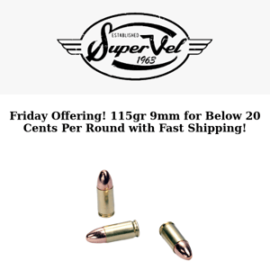 Friday 9mm Offering: Sub 20 Cents 115gr 9mm Available, Plus 124gr and 147gr Also Available! FAST Shipping!