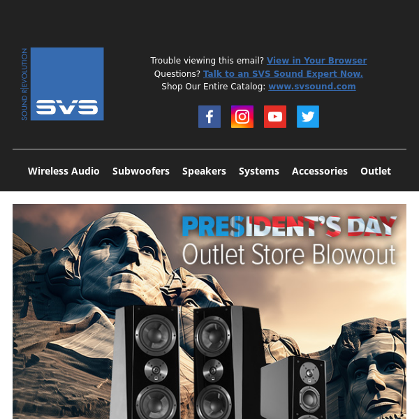 Historic Savings! SVS President’s Day Outlet Sale & Ultra Series Speaker Closeout!