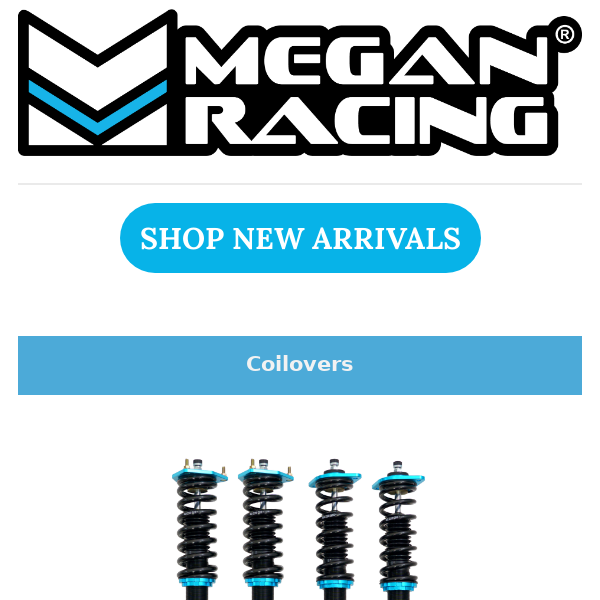 New Megan Racing Products!