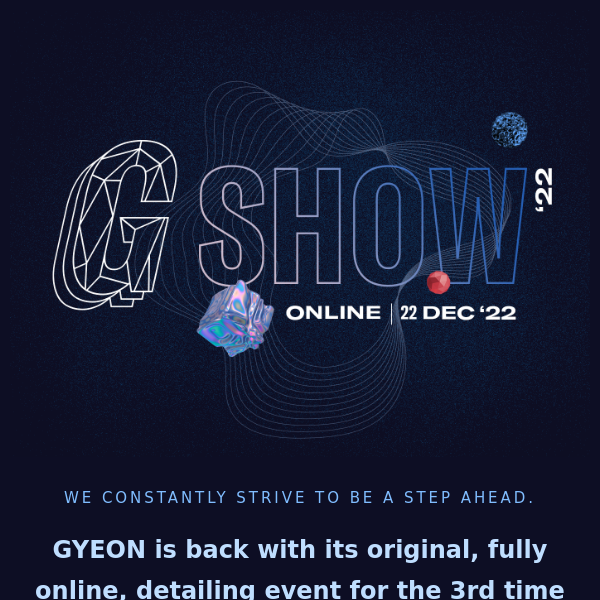 GYEON Newsletter - GYEON Show 2022