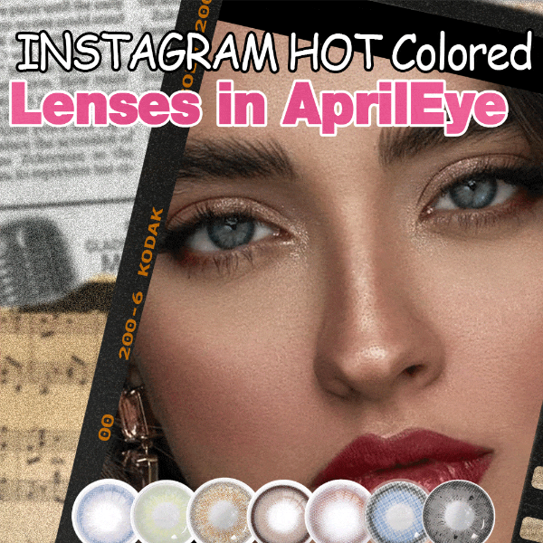📱INSTAGRAM HOT Colored Lenses in AprilEye ： Most influencers choose THEM！ ✨
