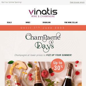 Champagne Days! Great Offers are Bubbling! 🍾