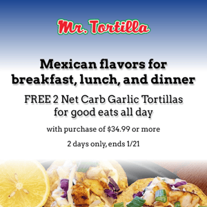 ¡Ay, ajo! FREE 2 Net Carb Garlic Tortillas