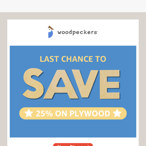 Last Chance for MDW Plywood Savings! 💥