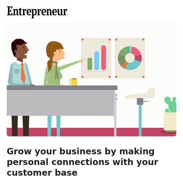 Leverage digital technology to make personal connections with your customers
