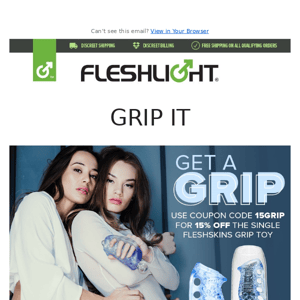 15% off the Fleshlight with tightness & intensity that YOU control!