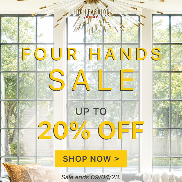 Four Hands Sale: Up to 20% Off