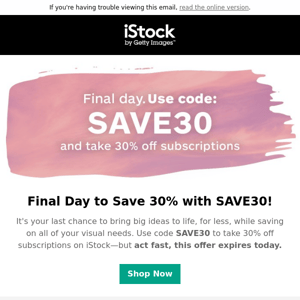 🚨 Sale Ends Today! Get 30% Off All iStock Videos 🚨