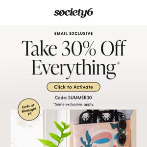 {Exclusive} How About 30% Off Everything? Today Only!