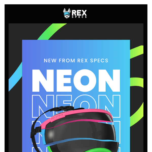 NEON Goggles : Now Available