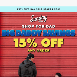 Shop for DAD and SAVE