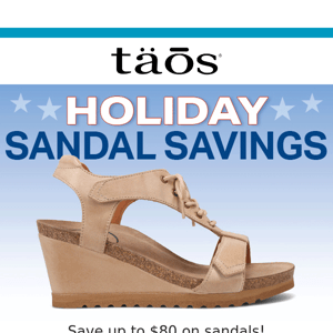 4th of July Sale! Huge Savings on Sandals & Sneakers!