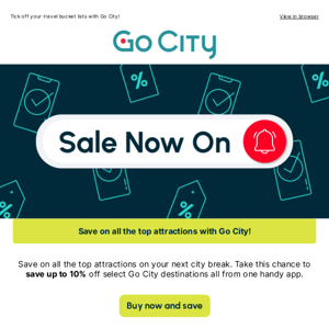 Save up to 10% off select Go City destinations!