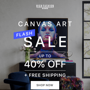 Up to 40% Off & Free Shipping on Canvas Art.